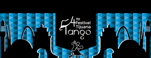 4to Festival Tijuana Tango