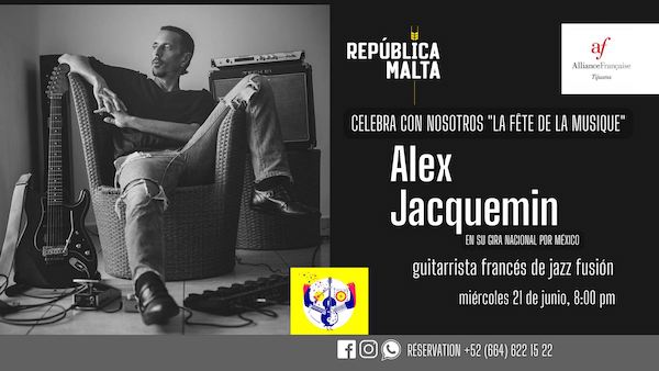 Presentamos a ALEX JACQUEMIN guitarrista francés jazz fusión, en el marco de la 